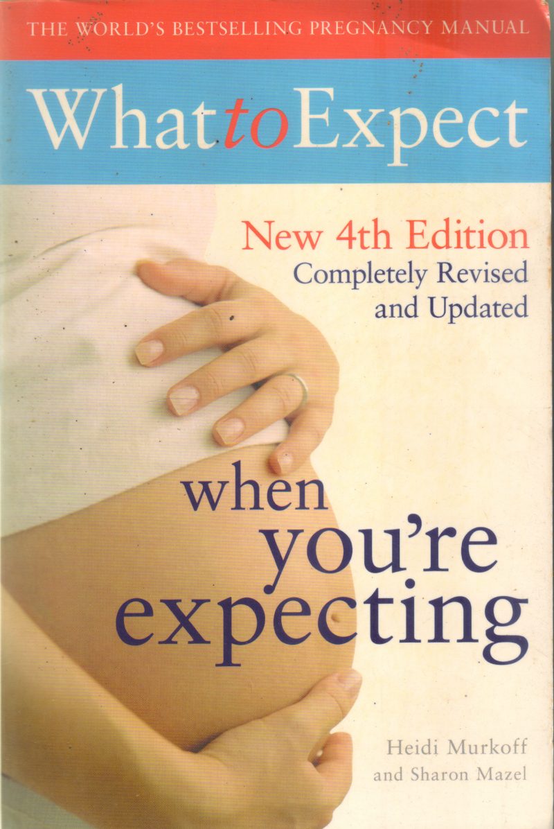 WHEN YOU'RE EXPECTING BY HEIDI MURKOFF ,SHARON MAZEL