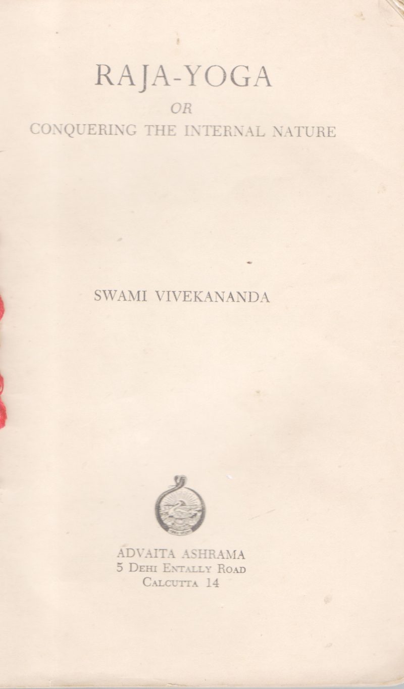 RAJAYOGA OR CONQUERING THE INTERNAL NATUR BY SWAMI VIVEKANADAE