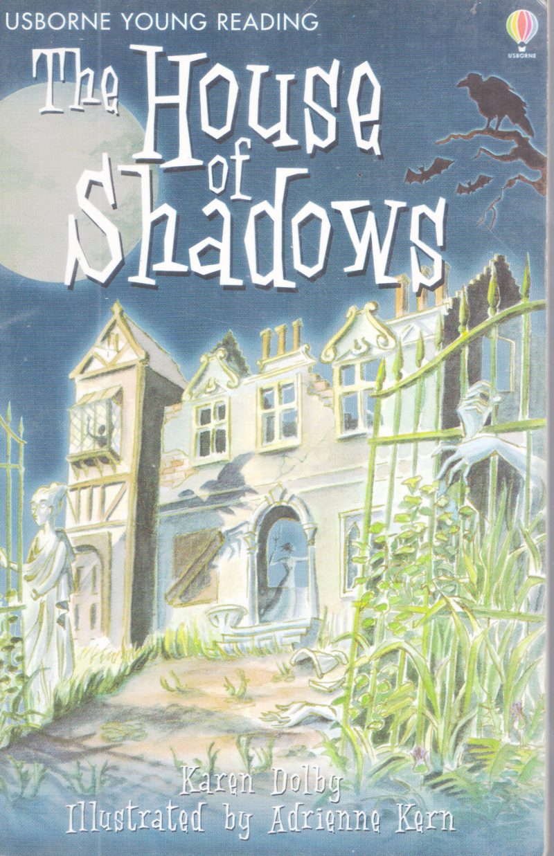 THE HOUSE OF SHADOWS BY KAREN DOLBY