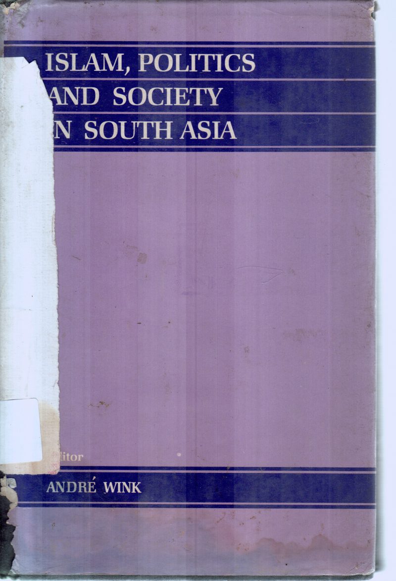 ISLAM POLITICS AND SOCIETY BY ANDRE WINK