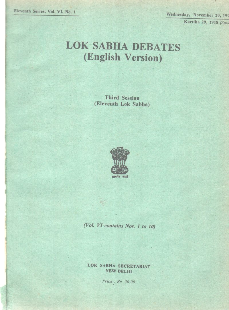 LOK SABHA DEBATES -THIRD SESSION(ELEVENTH LOK SABHA) BY GROUP OF EDITORS