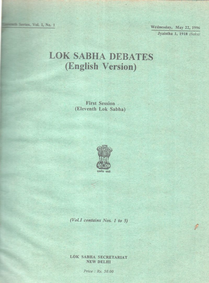 LOK SABHA DEBATES- FIRST SESSION (ELEVENTH LOK SABH) BY GROUP OF EDITORS