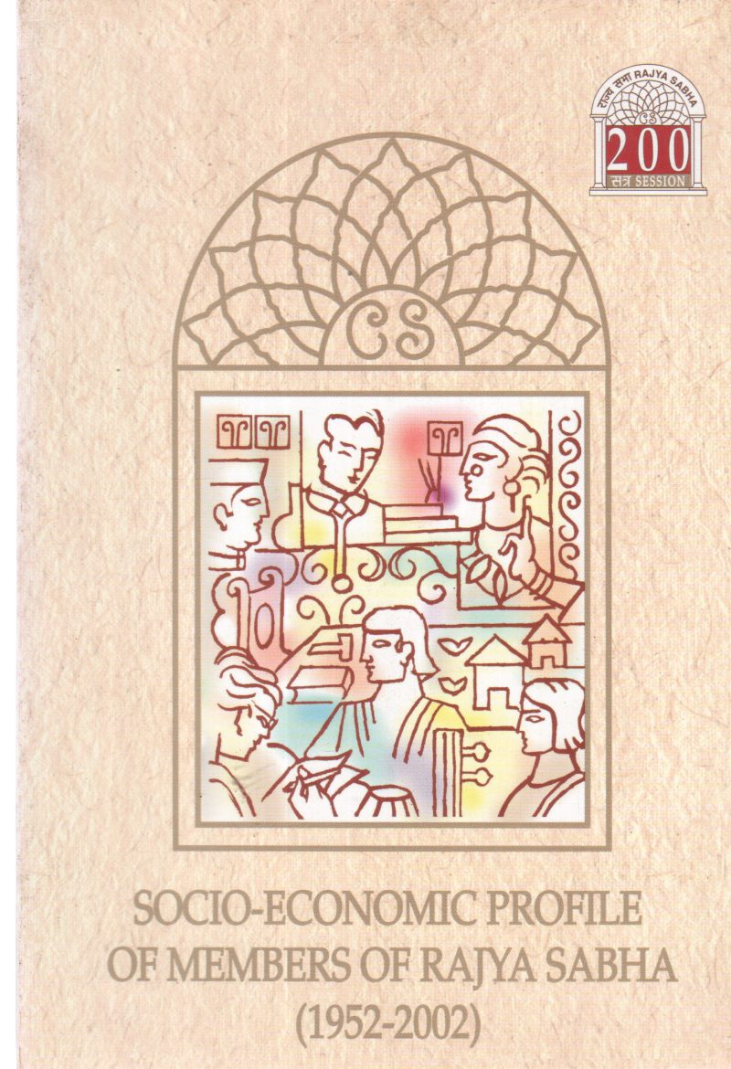 SOCIO-ECONOMIC PROFILE OF MEMBERS OF RAJYA SABHA (1952-2002) BY GROUP OF EDITORS