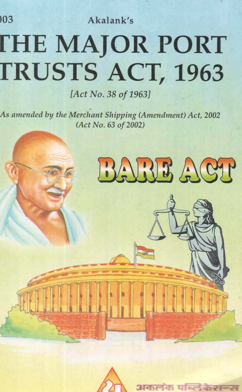 THE MAJOR PORT TRUSTS ACT,1963 -BARE ACT BY GROUP OF EDITORS