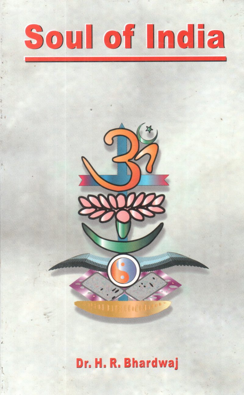 SOUL OF INDIA BY DR H R BHARDWAJ