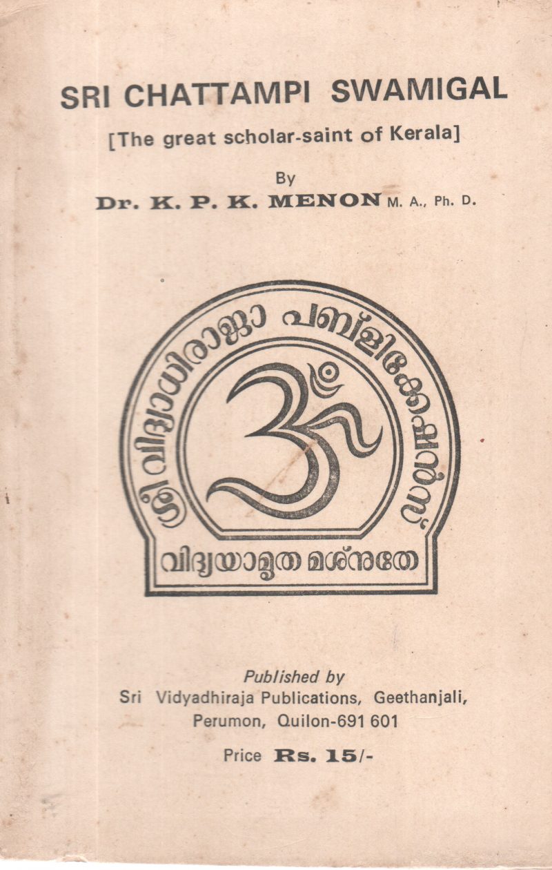 SRI CHATTAMPI SWAMIGAL BY K P K MENON