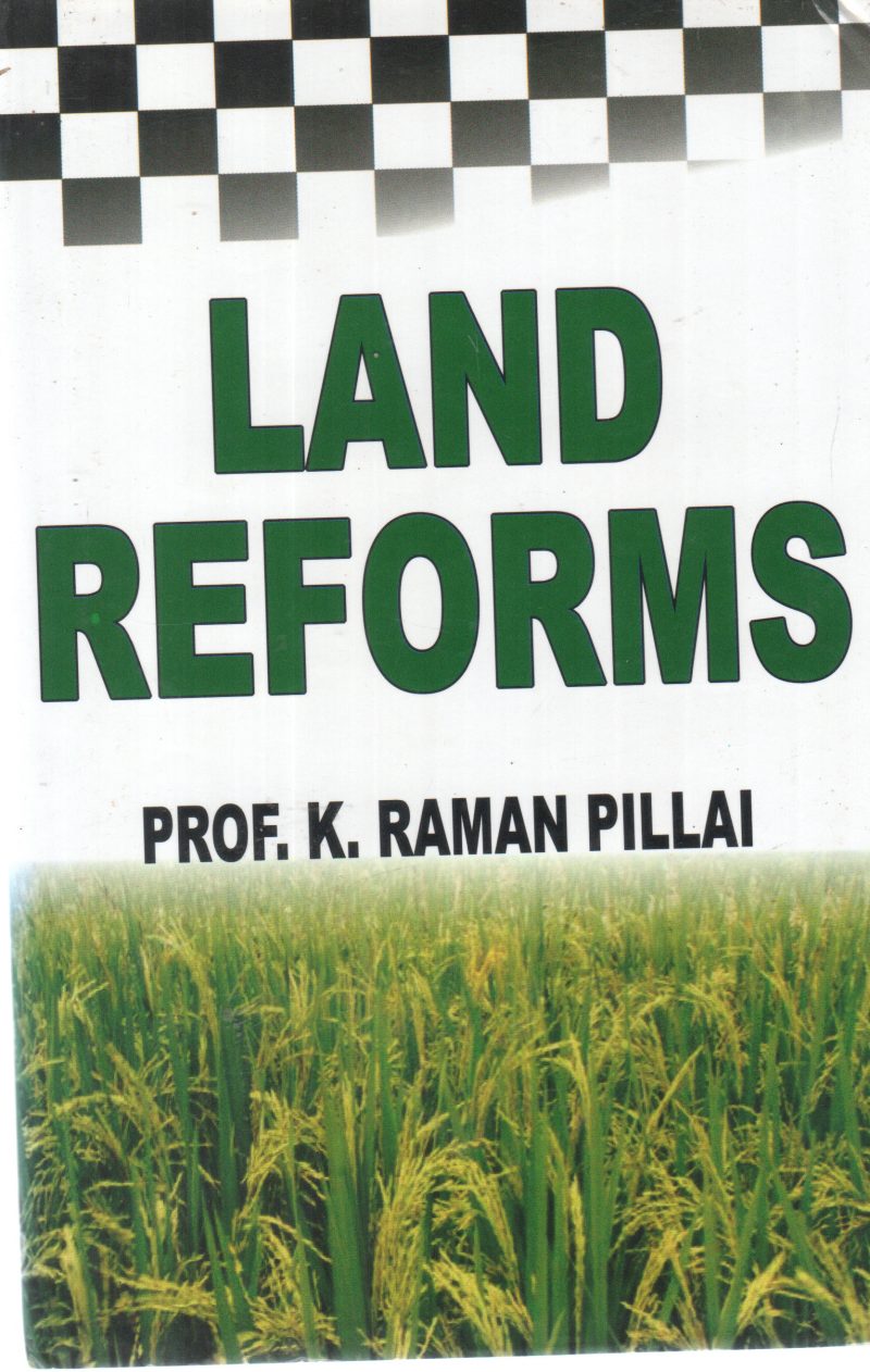 LAND REFORMS BY PROF K RAMAN PILLAI