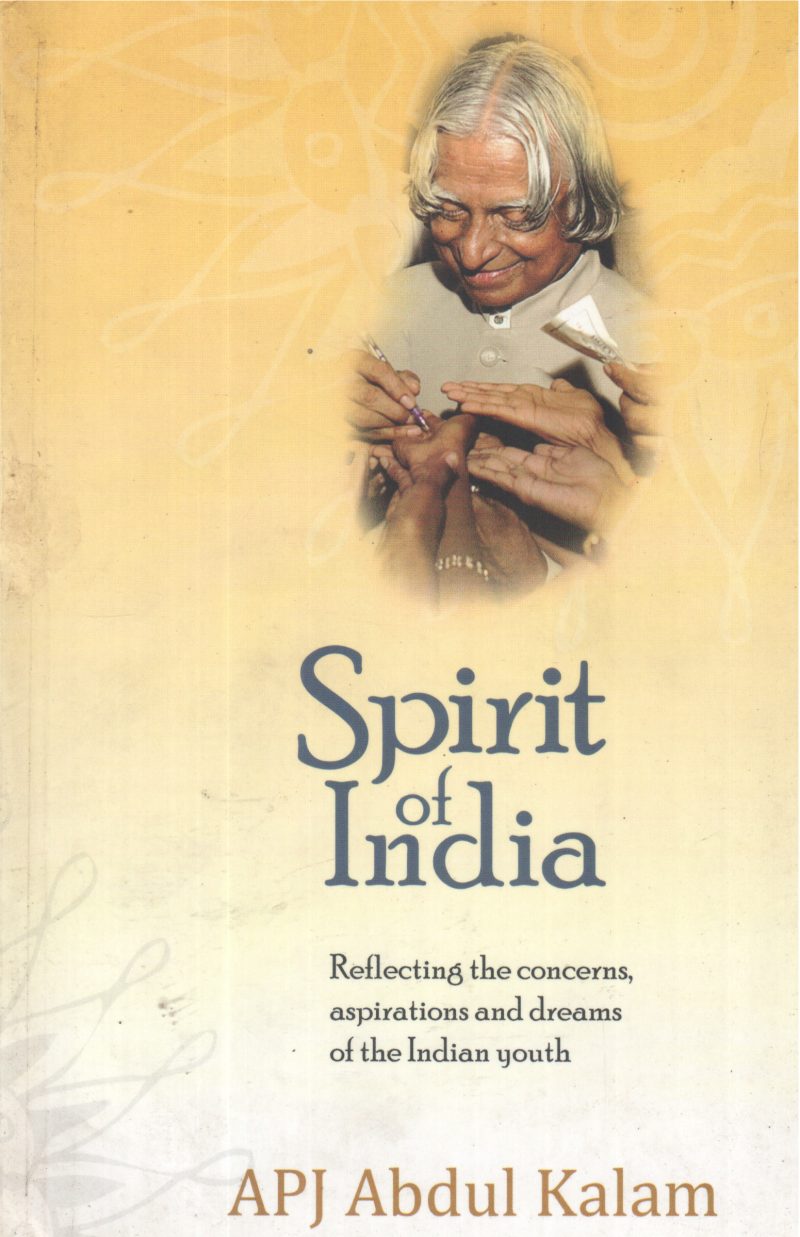 SPIRIT OF INDIA BY A P J ABDUL KALAM
