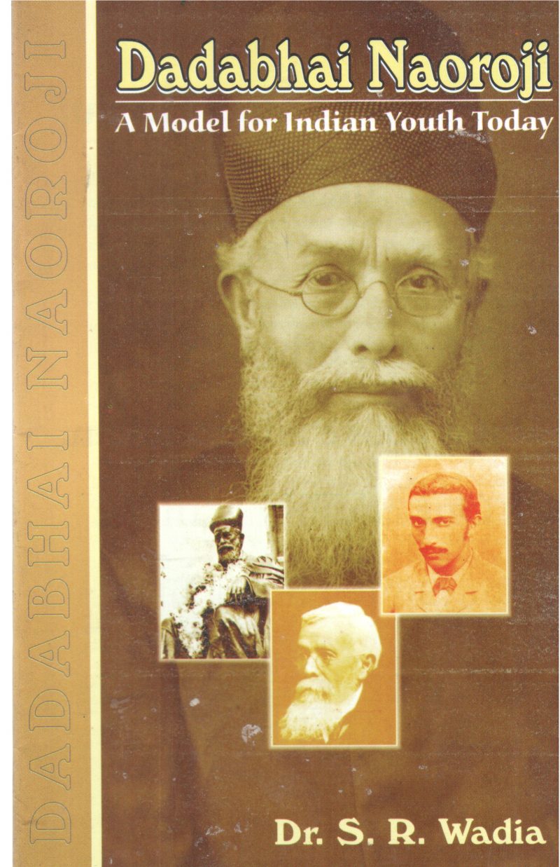 DADABHAI NAOROJI BY DR S R WADIA