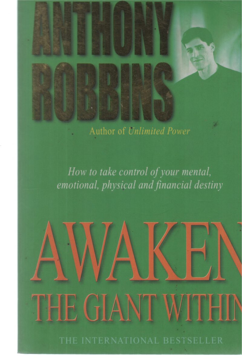AWAKEN THE GIANT WITHIN BY ANTHONY ROBBINS
