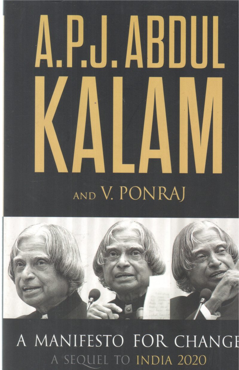 A MANIFESTO FOR CHANGE BY A P J ABDUL KALAM, V PONRAJ