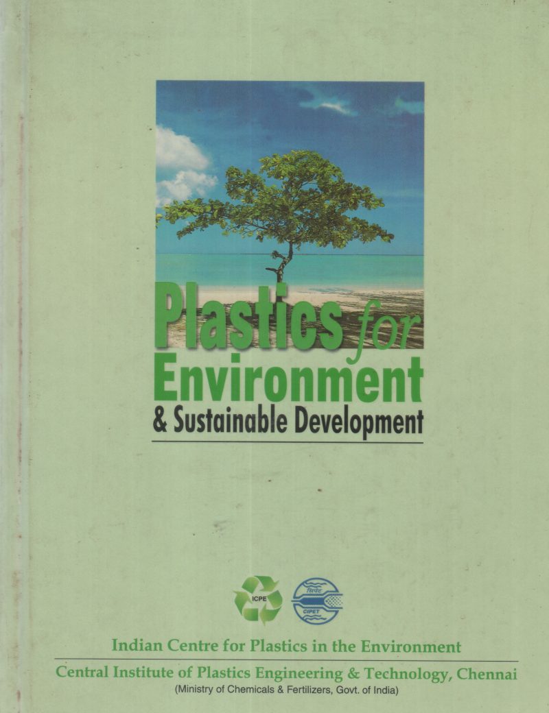 PLASTICS FOR ENVIRONMENT & SUSTAINABLE DEVELPOMENT BY GROUP OF EDITORS