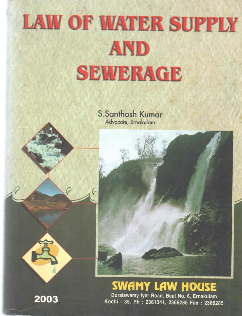 LAW OF WATER SUPPLY AND SEWERAGE BY S SANTHOSH KUMAR