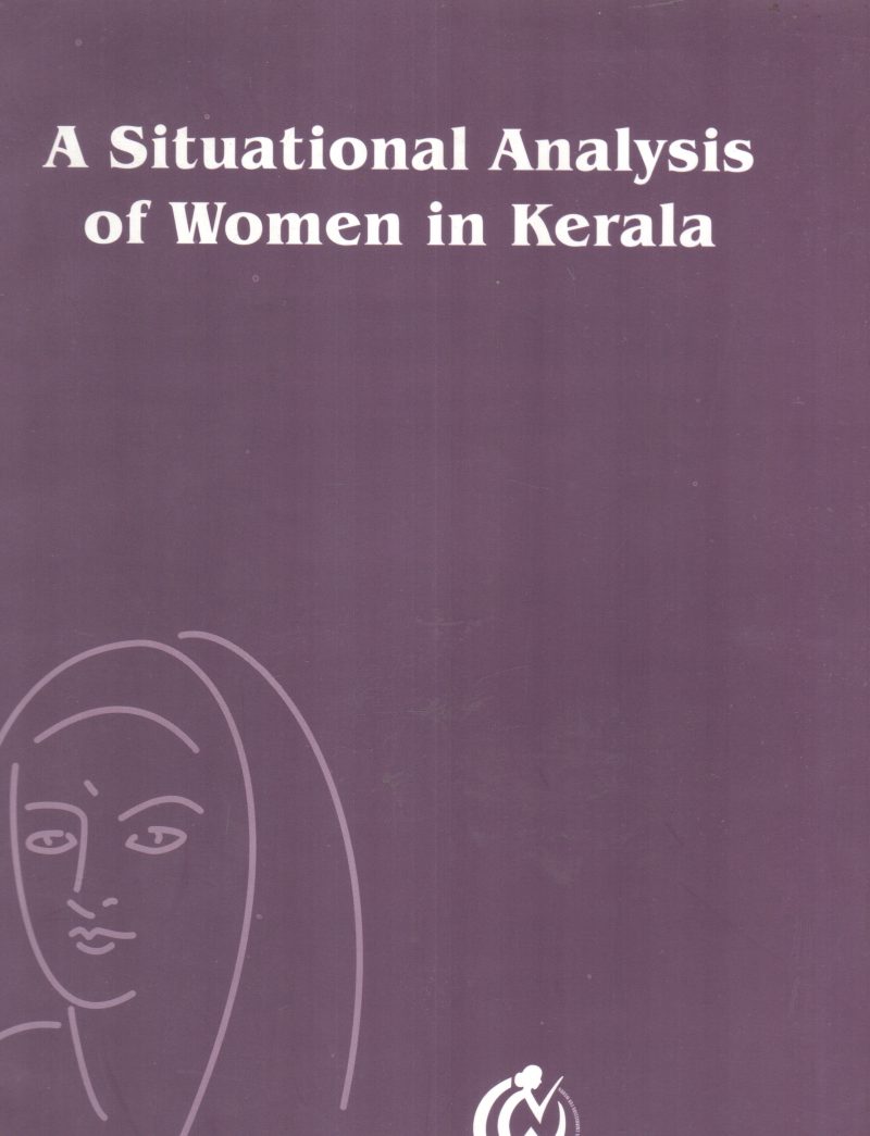 A SITUATIONAL ANALYSIS OF WOMEN IN KERALA BY GROUP OF EDITORS