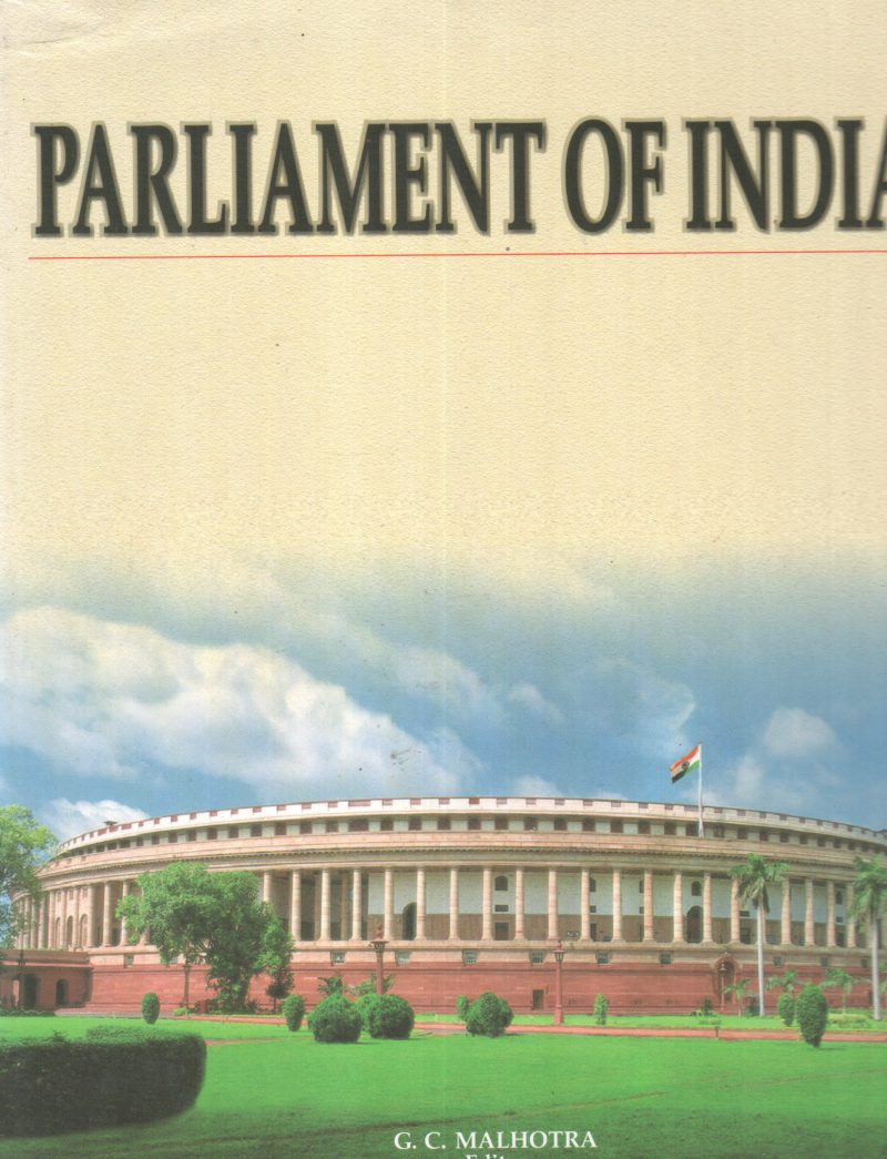 PARLIAMENT OF INDIA BY G C MALHOTHRA
