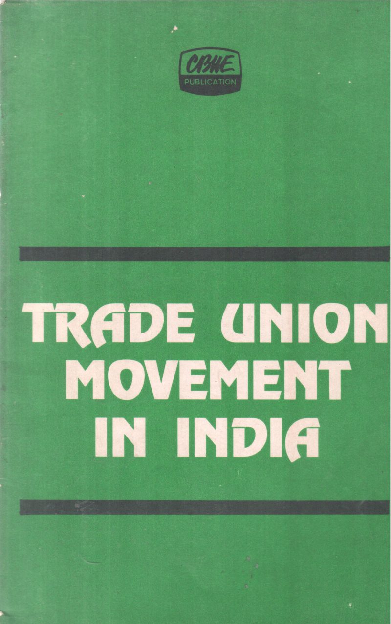 TRADE UNION MOVEMENT IN INDIA BY GROUP OF EDITORS