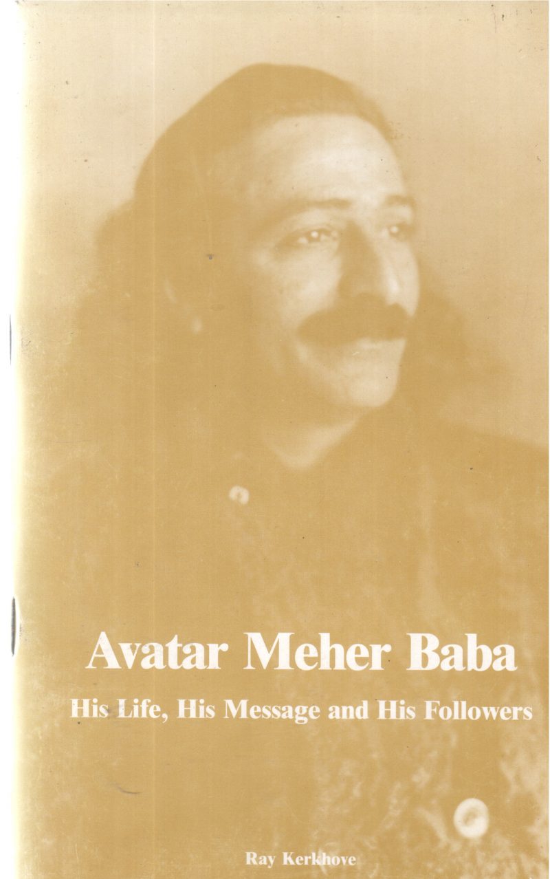 AVATAR MEHER BABA BY RAY KERKHOVE