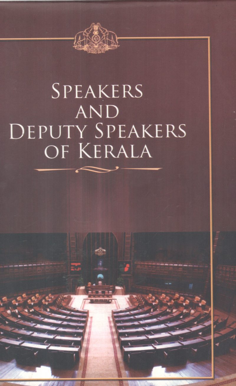 SPEAKERS AND DEPUTY SPEAKERS OF KERALA BY GROUP OF EDITORS