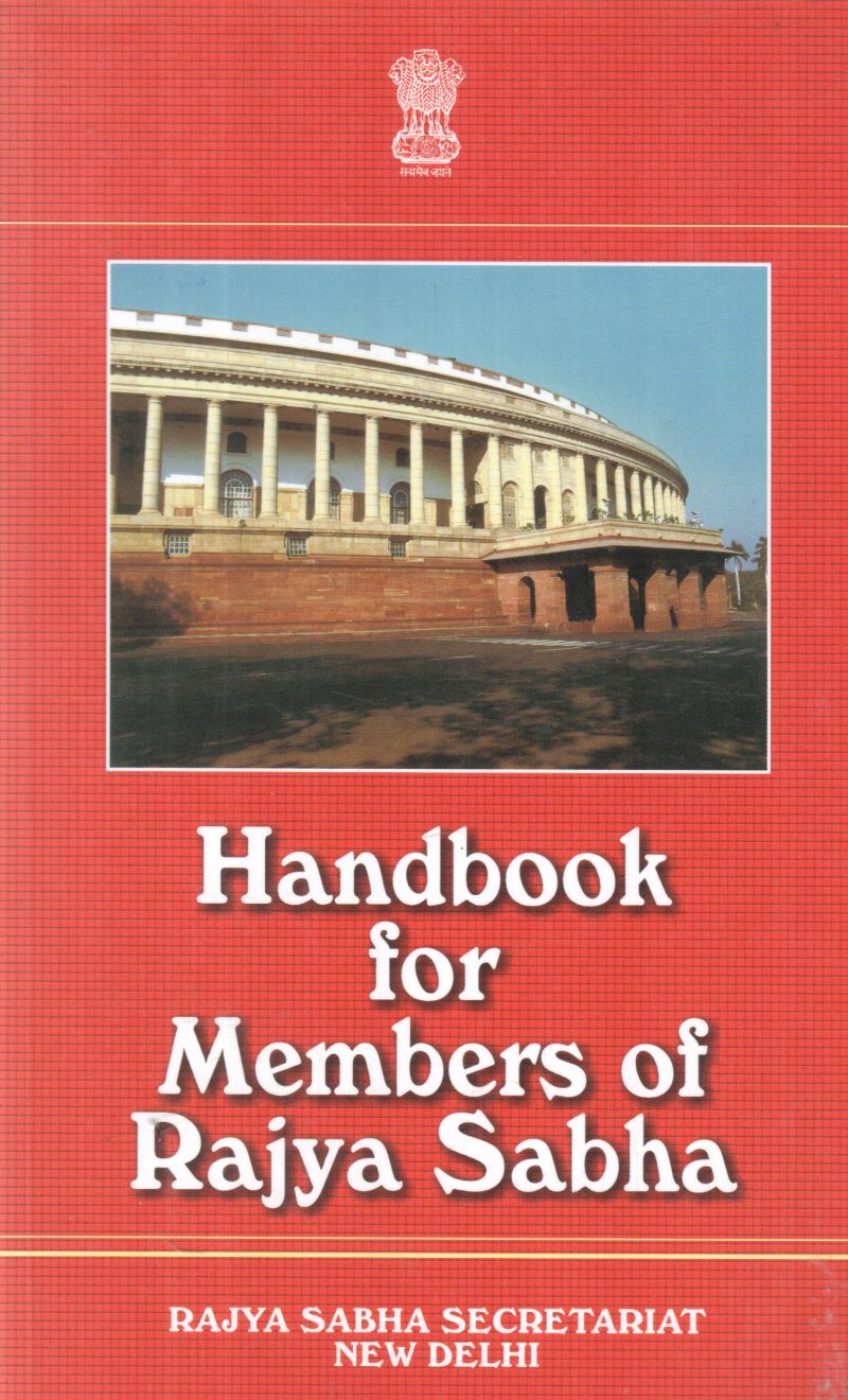 HANDBOOK FOR MEMBERS OF RAJYA SABHA BY GROUP OF EDITORS