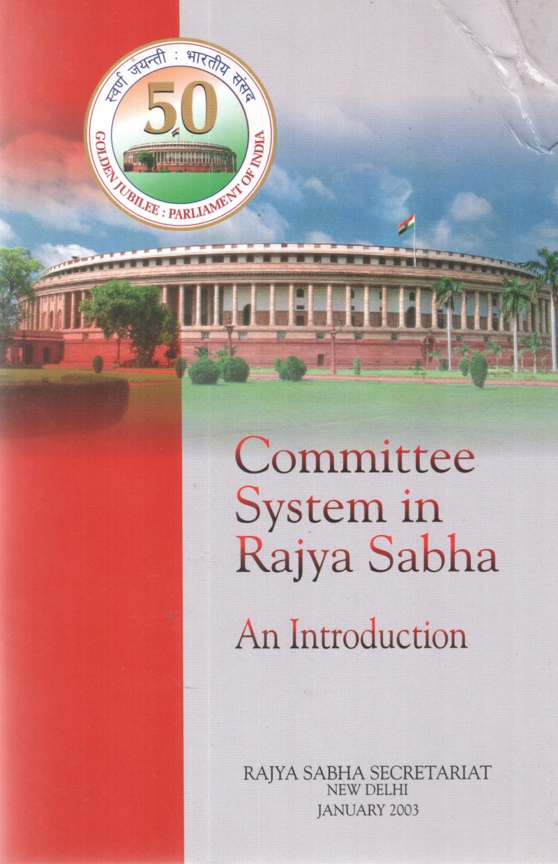 COMMITTEE SYSTEM IN RAJYA SABHA BY GROUP OF EDITORS