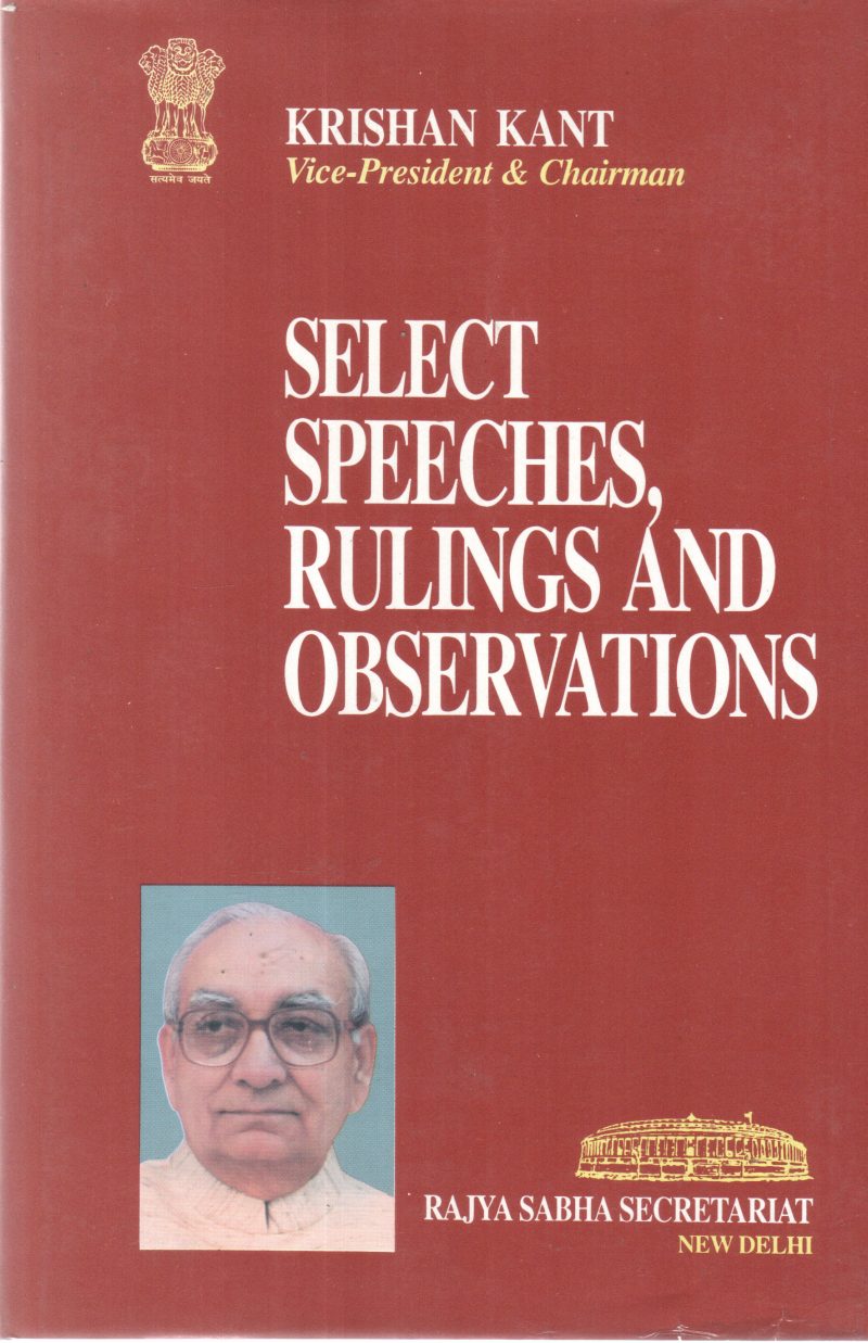 SELECT SPEECHERS, RULING AND OBSERVATIOS BY KRISHAN KANT