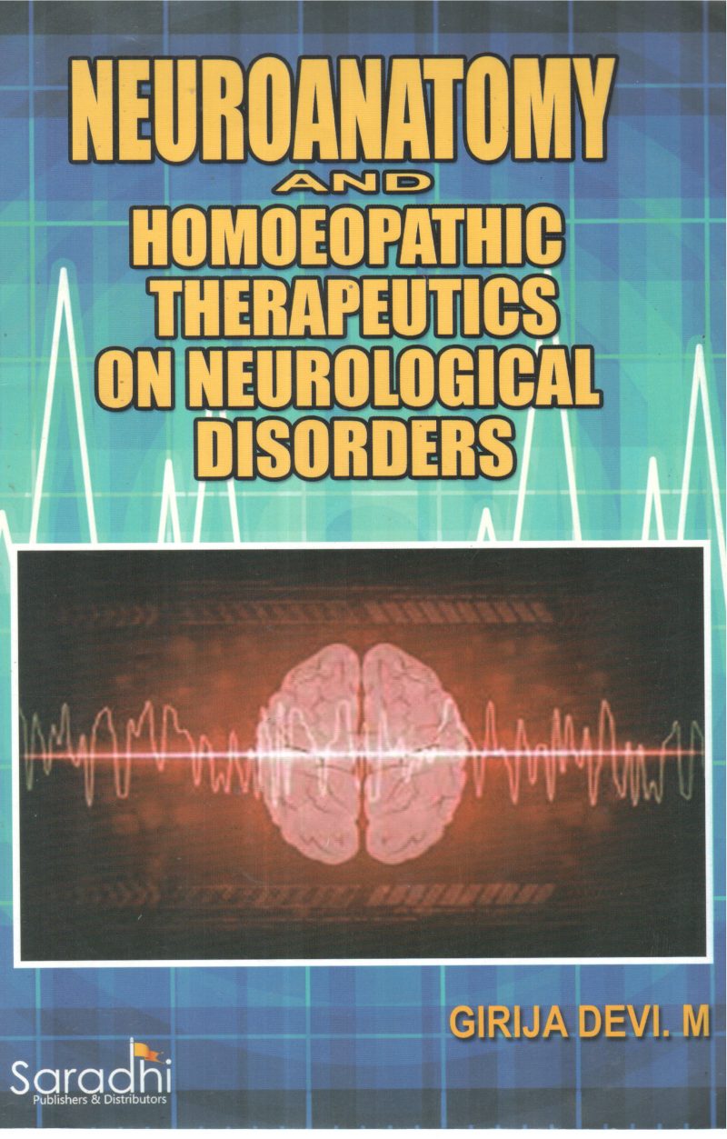 NEUROANATOMY AND HOMOEOPATHIC THERAPEUTICS ON NEUROLOGICAL DISORDERS BY GIRIJADEVI M