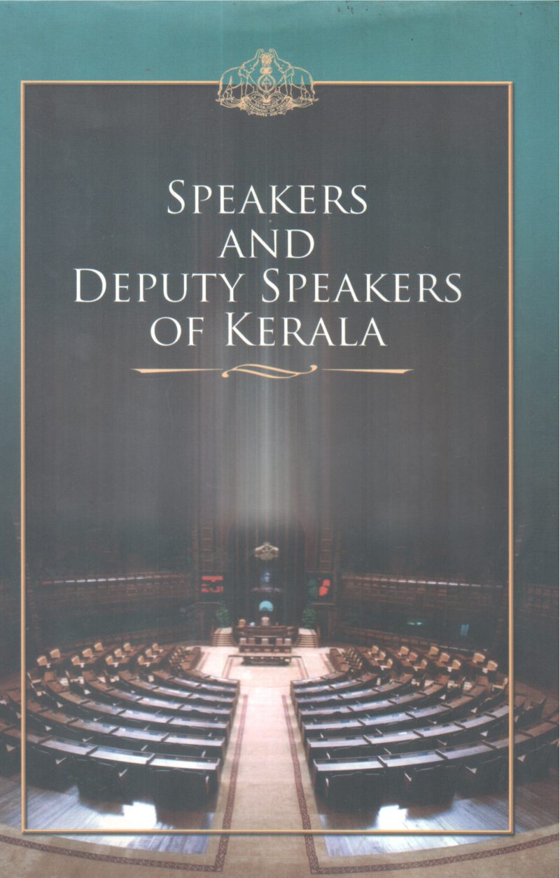 SPEAKERS AND DEPUTY SPEAKERS OF KERALA BY GROUP OF EDITORS