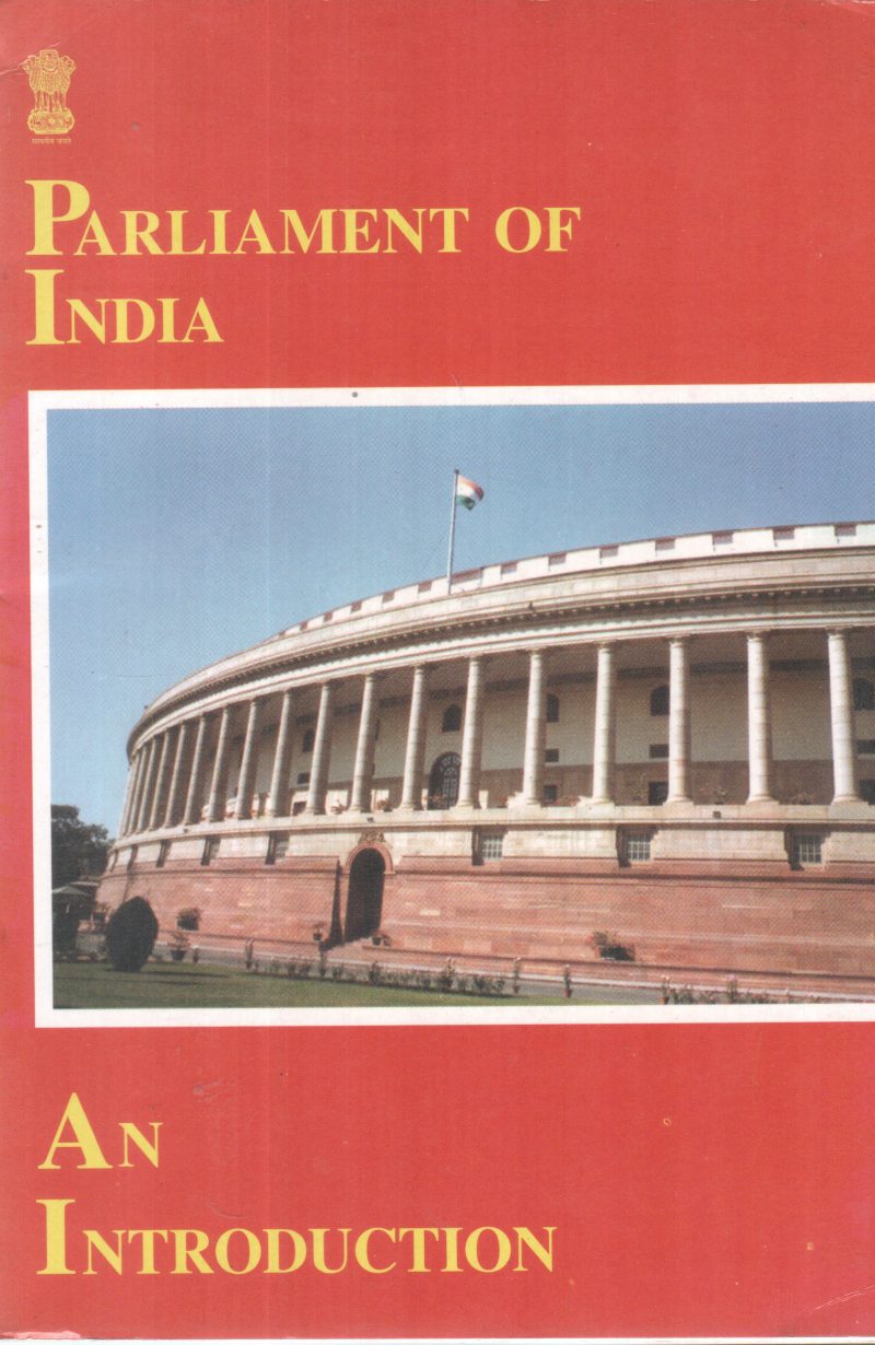 PARLIAMENT OF INDIA -AN INTRODUCTION BY GROUP OF EDITORS