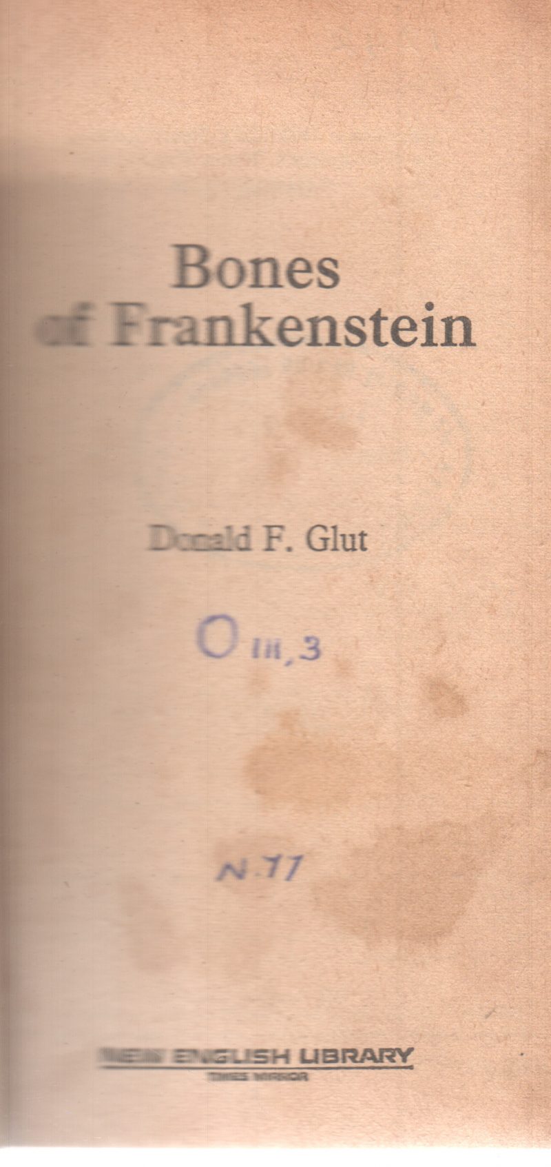 BONES OF FRANKENSTEIN BY DONALD F. GLUT