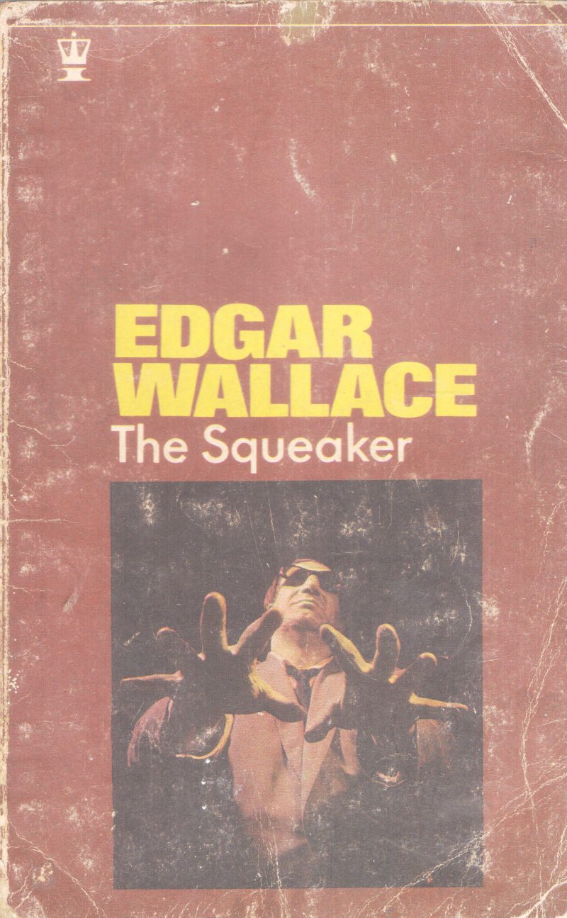 THE SQUEAKER BY EDGAR WALLANCE