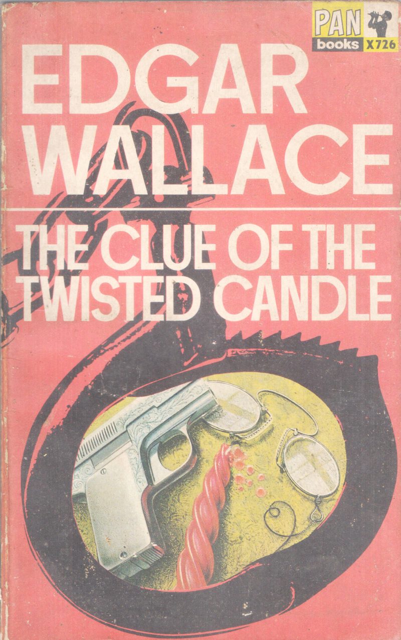THE CLUE OF THE TWISTED CANDLE BY EDGAR WALLANCE