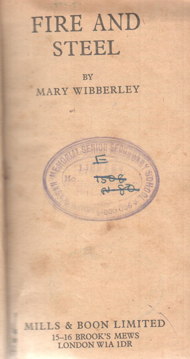 FIRE AND STEEL BY MARY WIBBERLEY