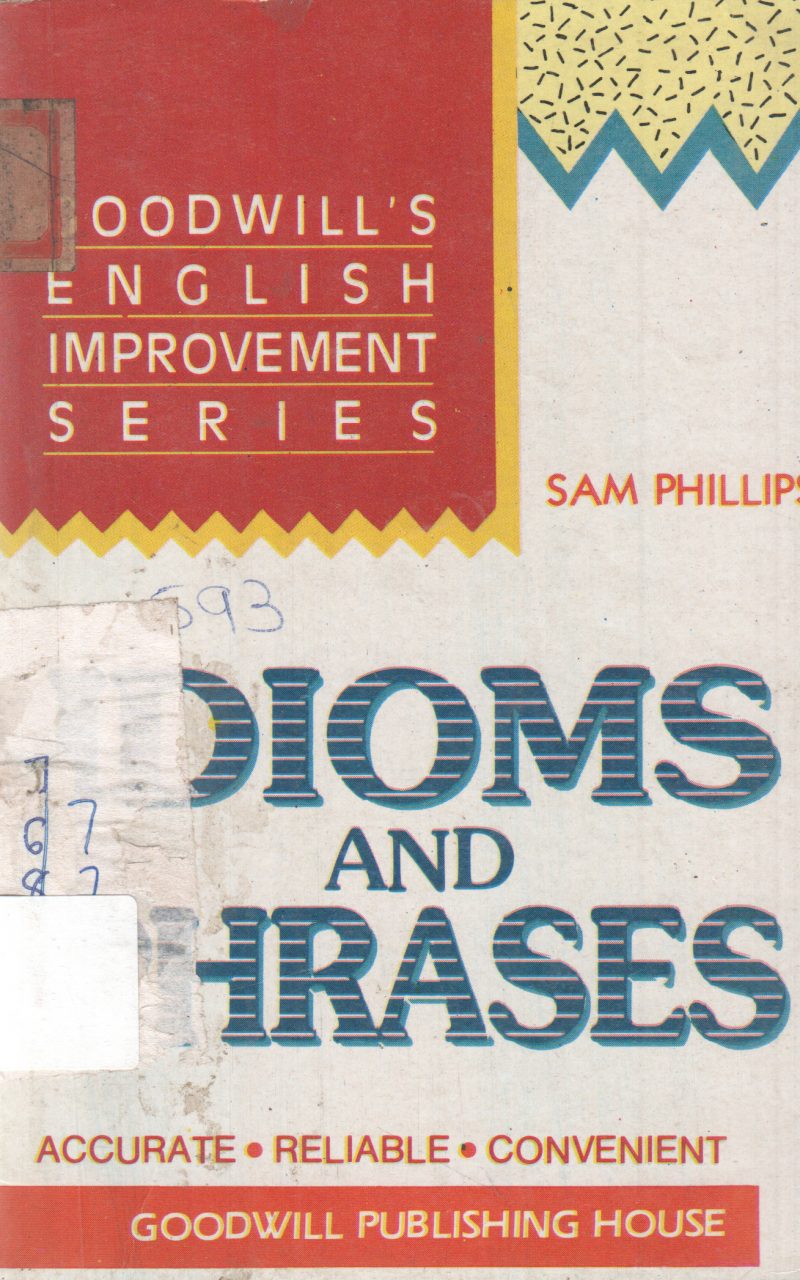 IDIOMS AND PHRASES BY SAM PHILLIPS