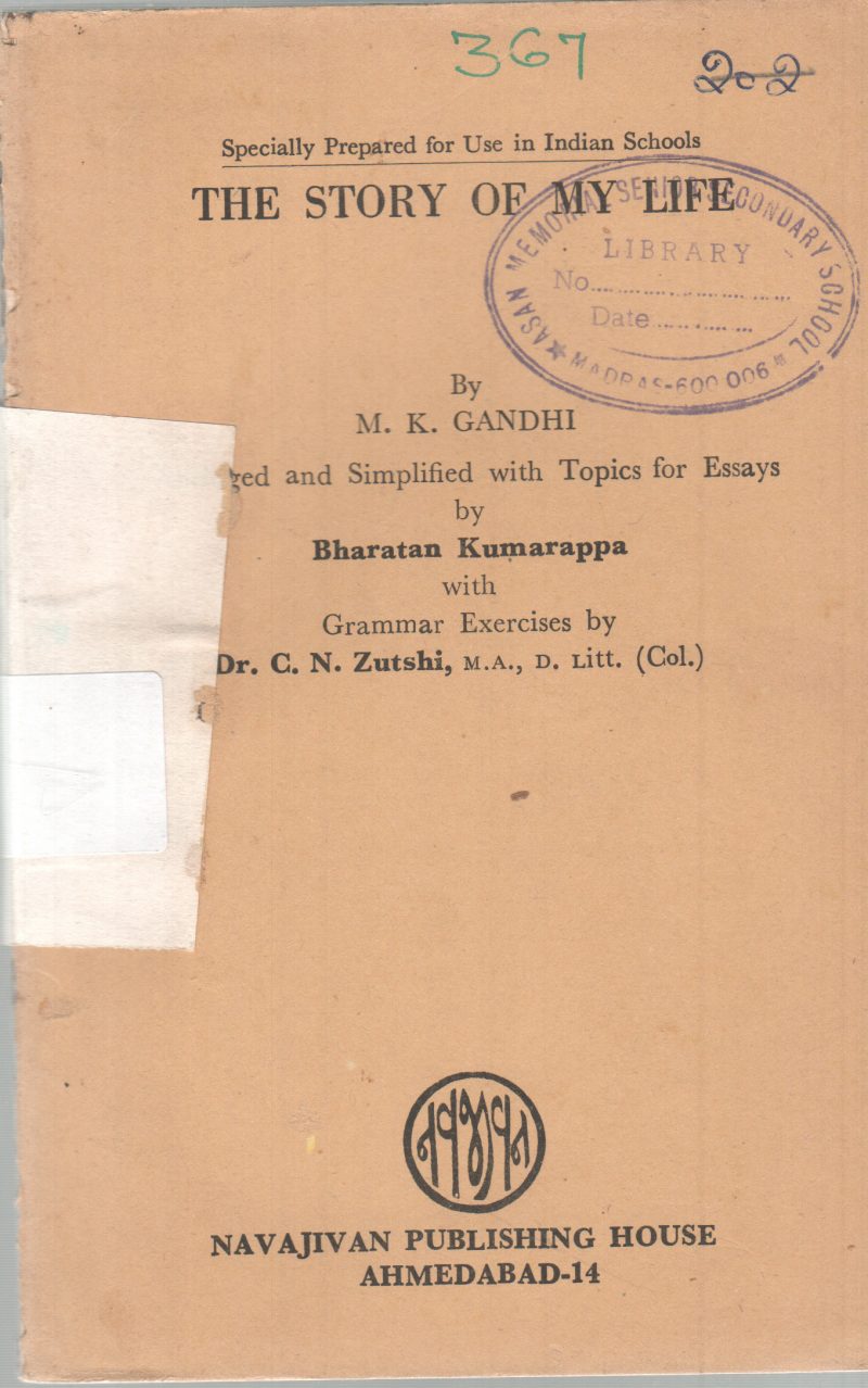 THE STORY OF MY LIFE BY M.K. GANDHI