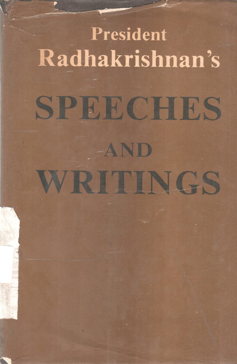 SPEECHES AND WRITINGS BY RADHAKRISHNAN