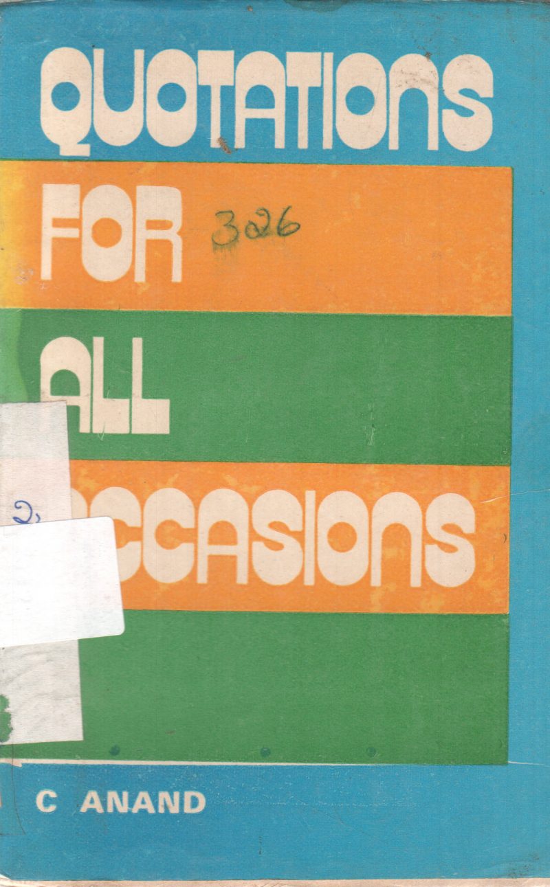 QUOTATIONS FOR ALL OCCASIONS BY C. ANAND