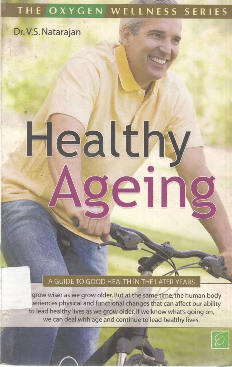 HEALTHY AGEING BY V.S. NATARAJAN