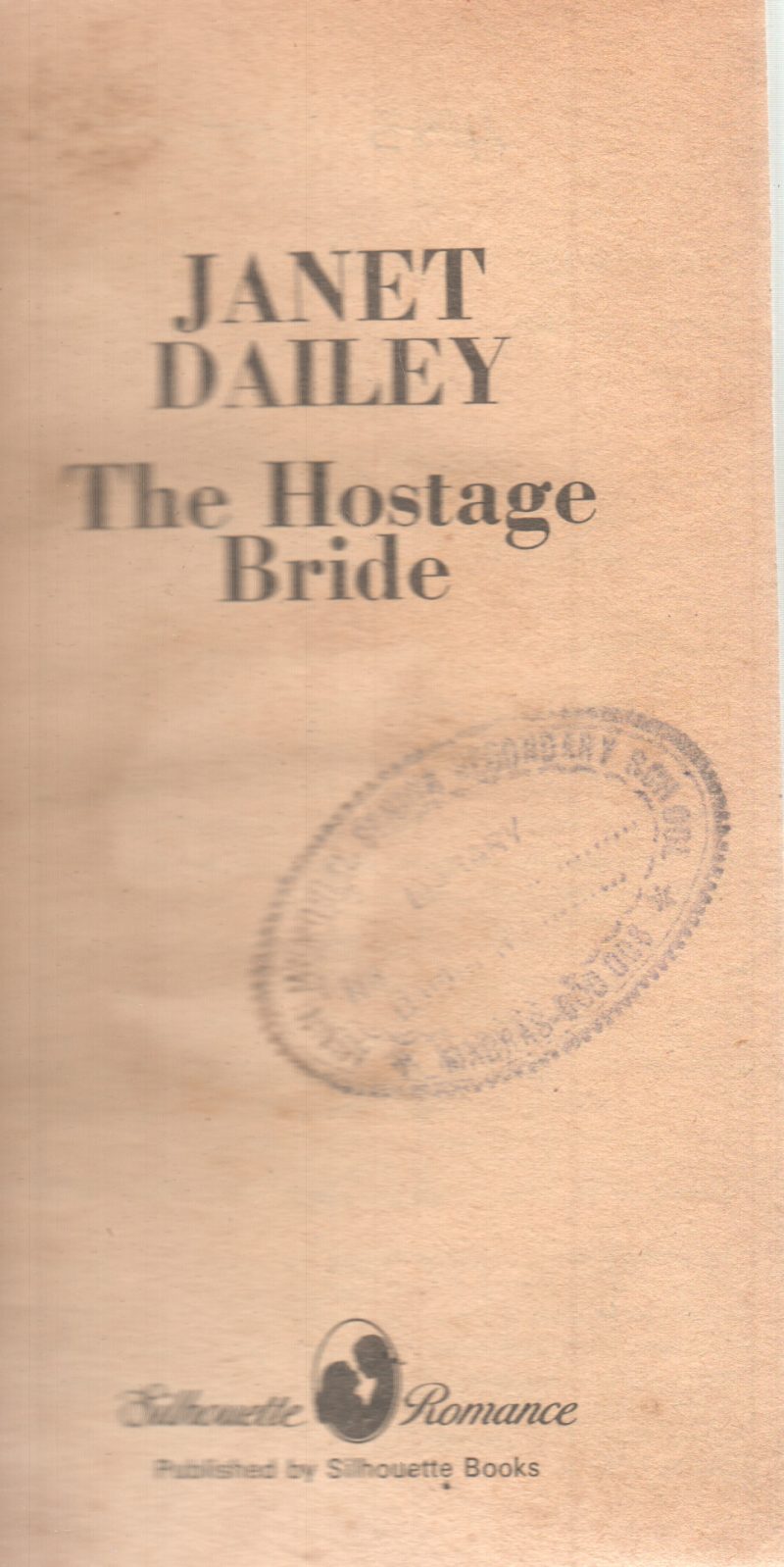 THE HOSTAGE BRIDE BY JANET DAILEY