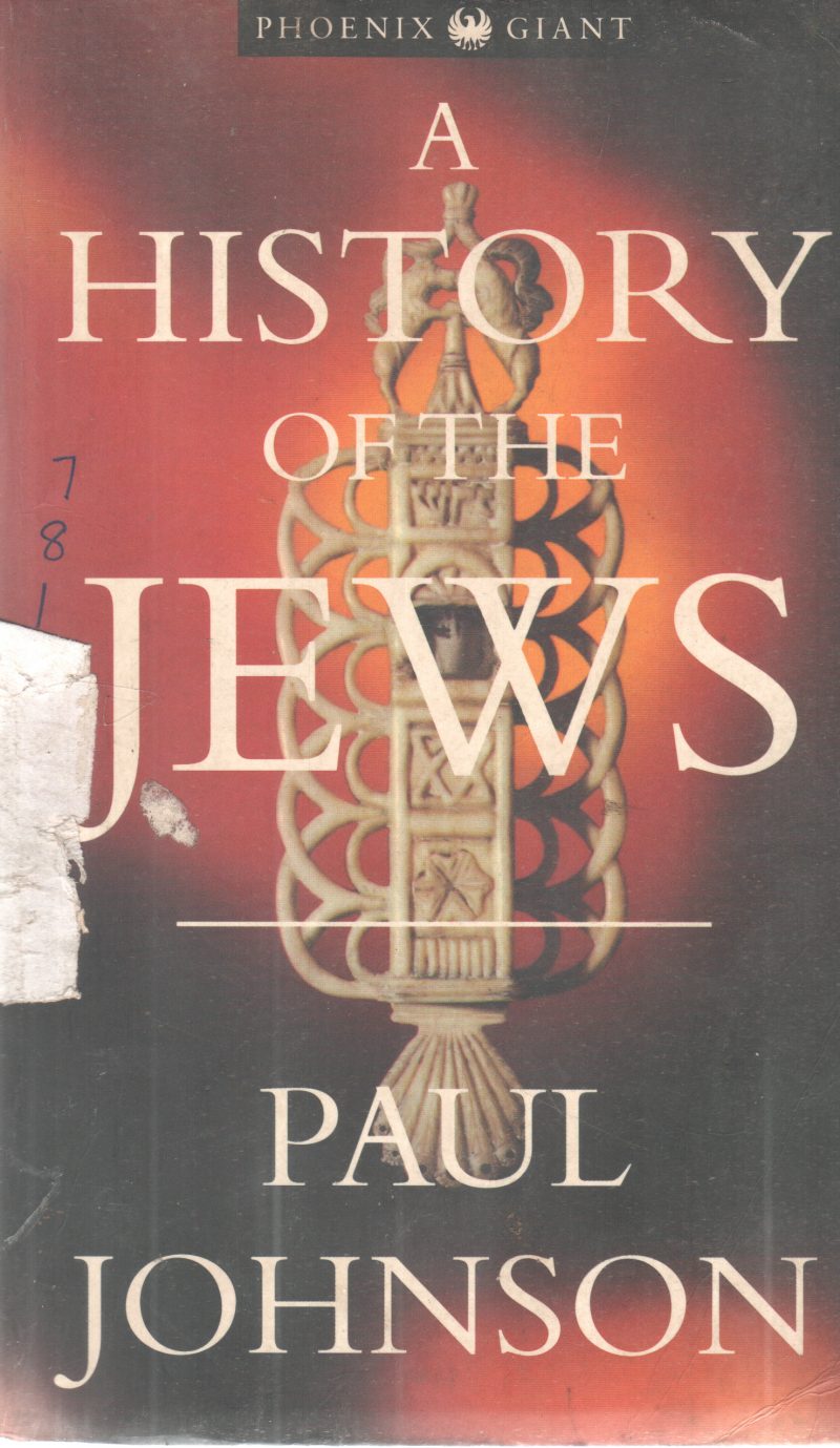 A HISTORY OF THE JEWS BY PAUL JOHNSON