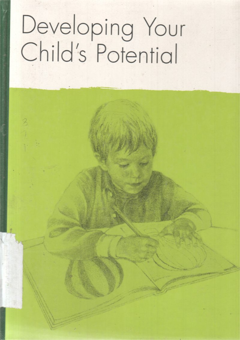 DEVELOPING YOUR CHILD'S POTENTIAL
