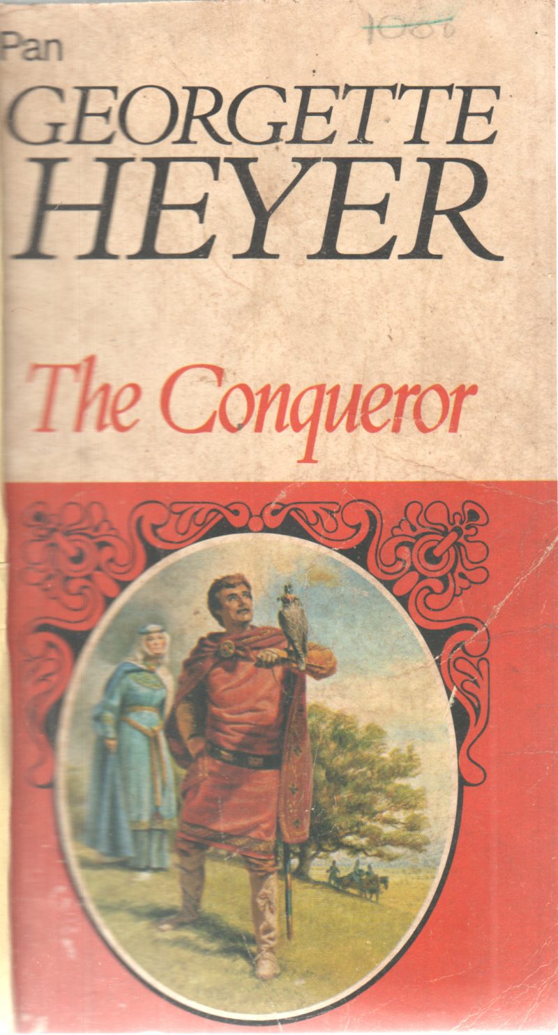 THE CONQUEROR BY GEORGETTE HEYER