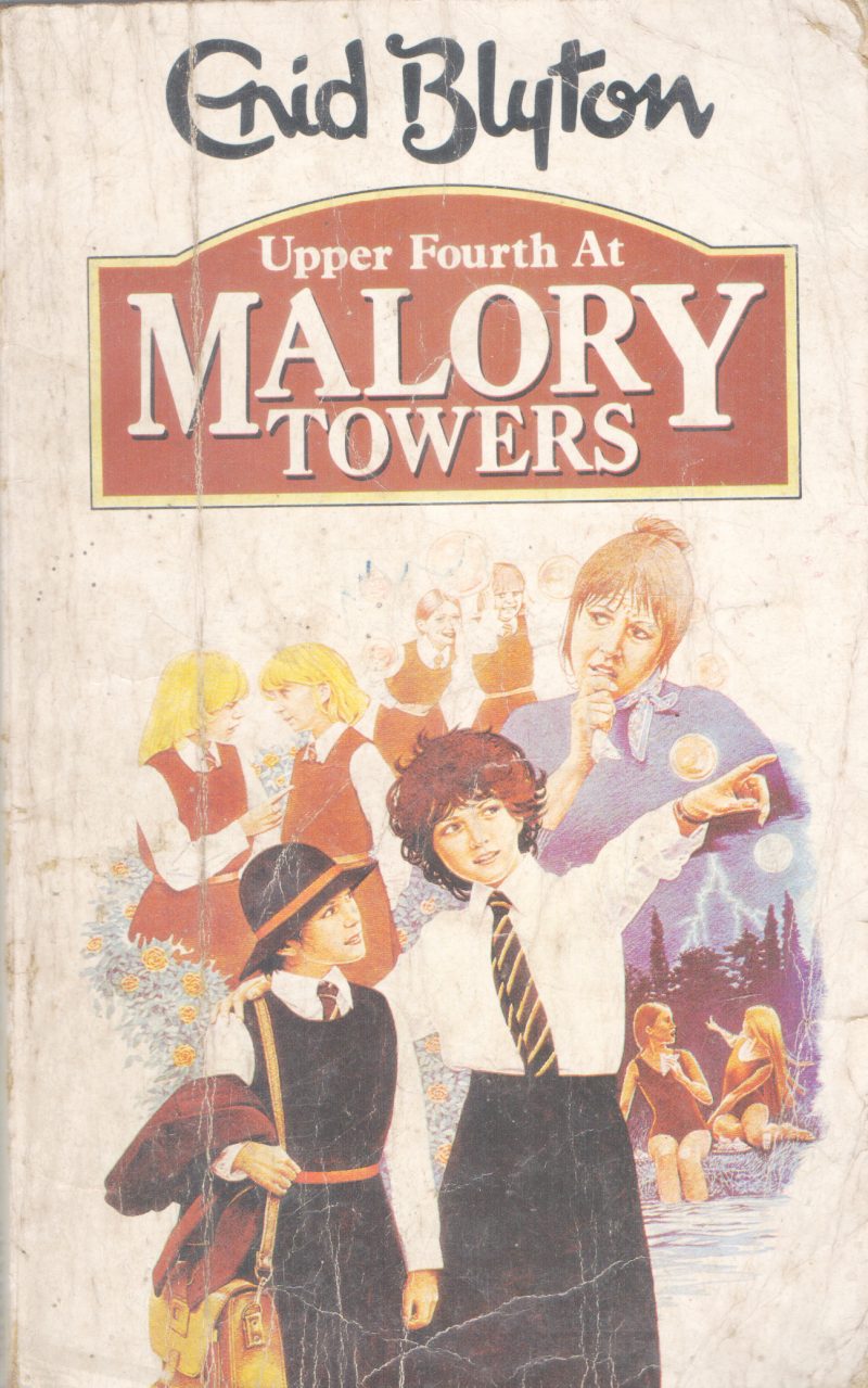 UPPER FOURTH AT MALORY TOWERS BY ENID BLYTON