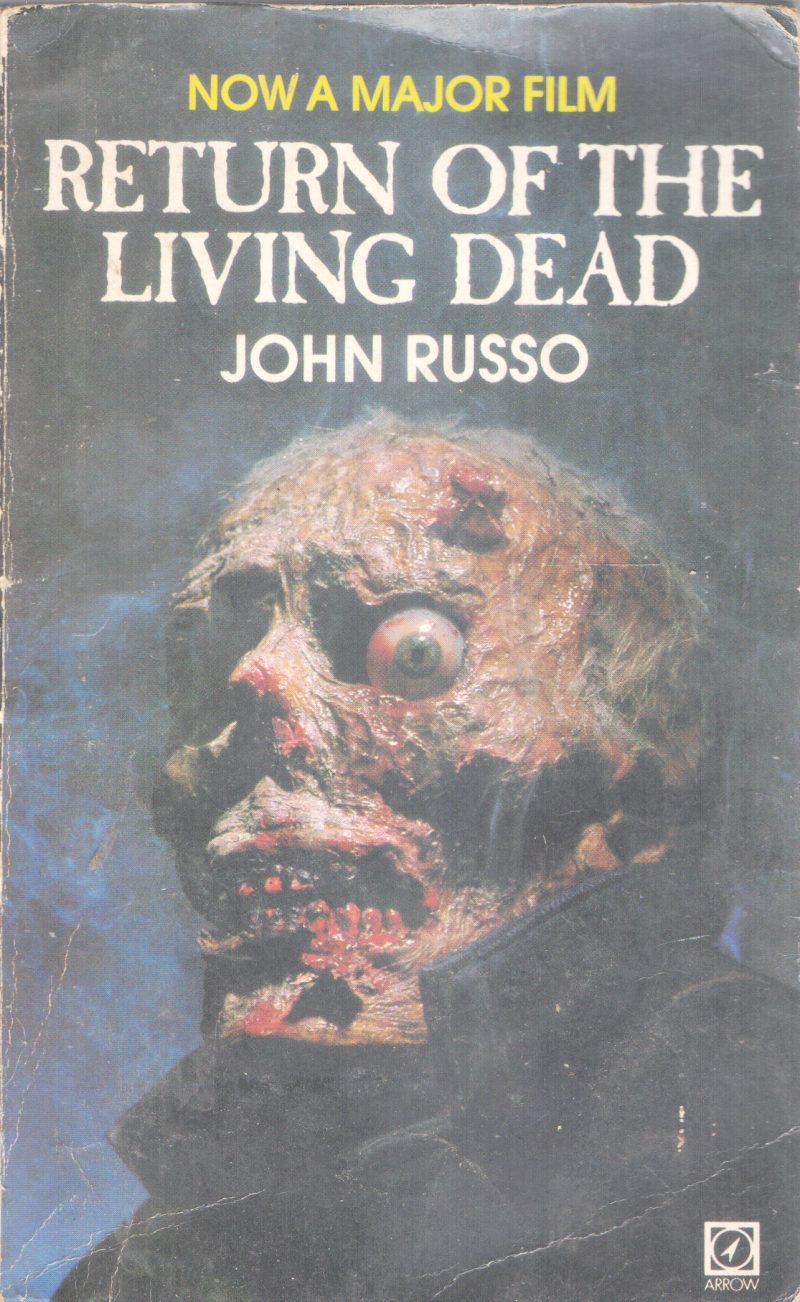 RETURN OF THE LIVING DEAD BY JOHN RUSSO