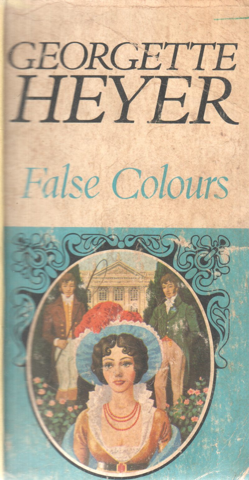 FALSE COLOURS BY GEORGETTE HEYER