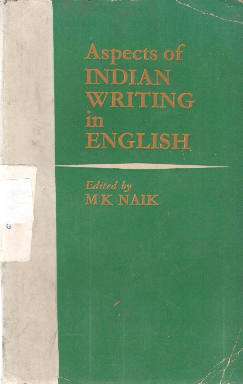 ASPECTS OF INDIAN WRITING IN ENGLISH