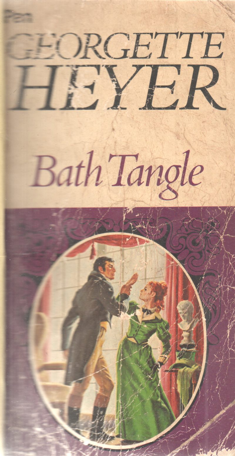 BATH TANGLE BY GEORGETTE HEYER