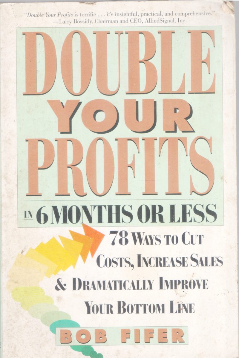 DOUBLE YOUR PROFITS BY BOB FIFER