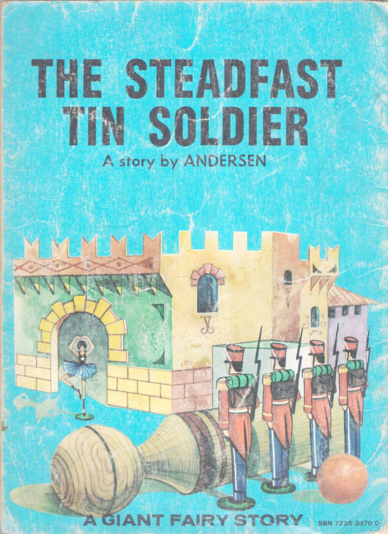 THE STEADFAST TIN SOLDIER THE STEADFAST TIN SOLDIER - Image 2
