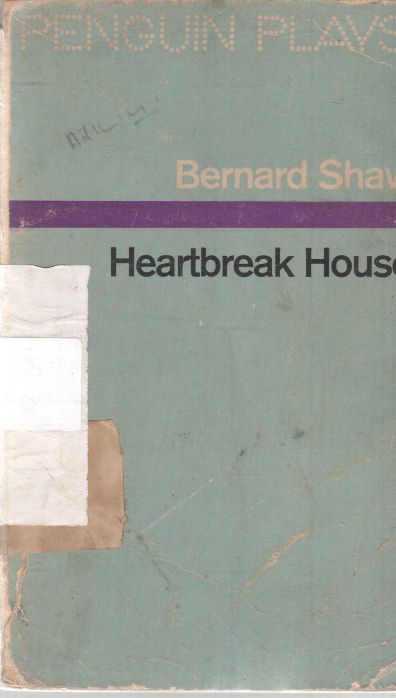 HEARTBREAK HOUSE BY BERNARD SHAW