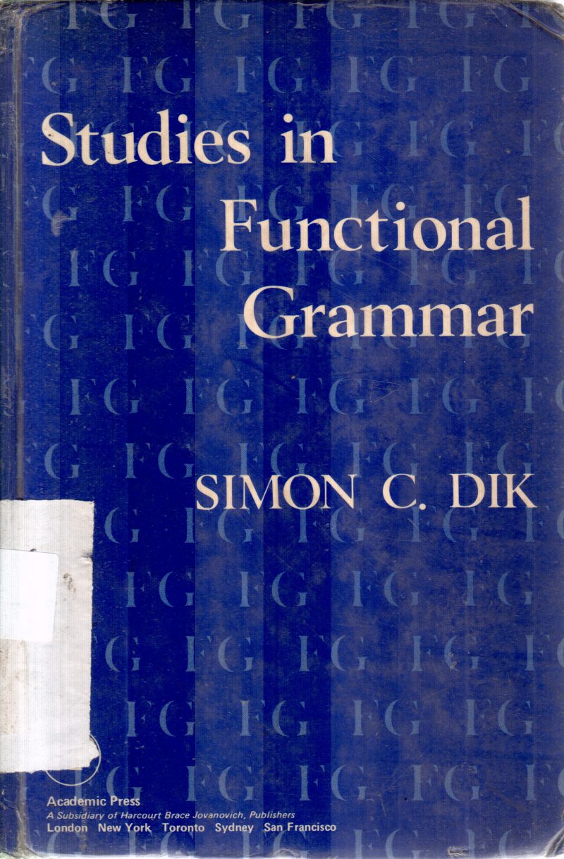 STUDIES IN FUNCTIONAL GRAMMAR BY SIMON C.DIK
